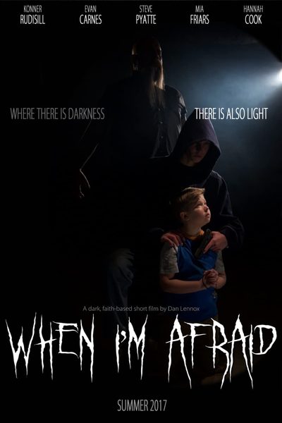 When I'm Afraid official poster.